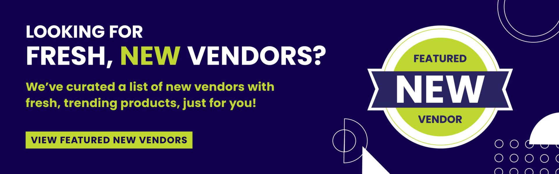 Featured New Vendors